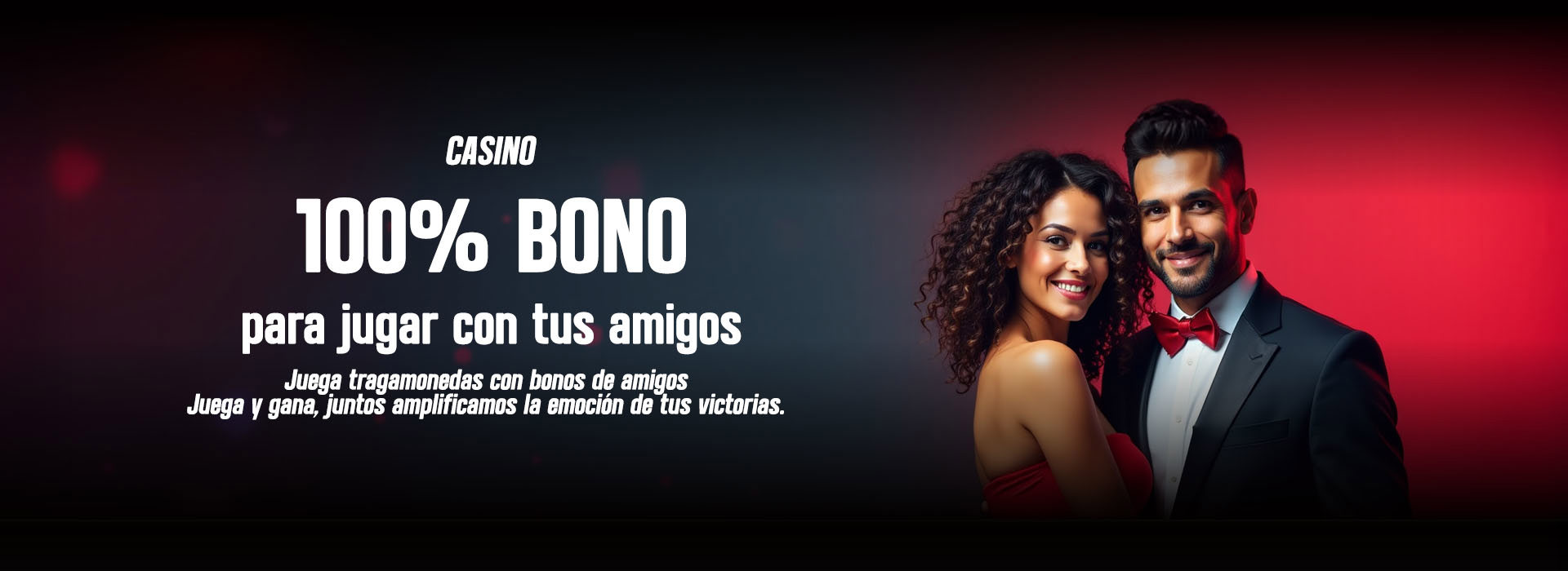 Bono 100% para jugar tragamonedas con amigos
