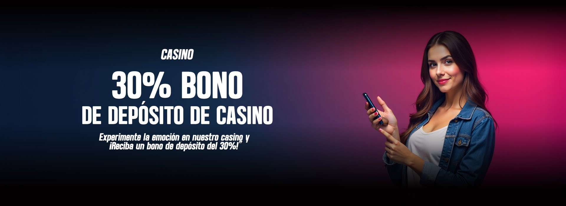 %30 BONO DE DEPÓSITO DE CASINO